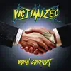 Victimized - Born Corrupt